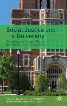 Social Justice and the University : Globalization, Human Rights and the Future of Democracy