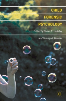 Child Forensic Psychology : Victim and Eyewitness Memory