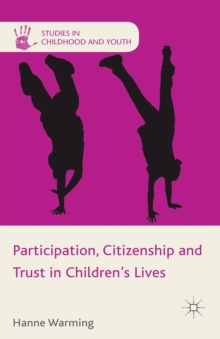 Participation, Citizenship and Trust in Children's Lives