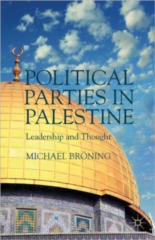 Political Parties in Palestine : Leadership and Thought