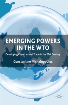 Emerging Powers in the WTO : Developing Countries and Trade in the 21st Century, Hardback Book Emerging Powers in the WTO : Developing Countries and Trade in the 21st Century, Hardback Book