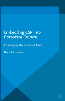 Embedding CSR into Corporate Culture : Challenging the Executive Mind