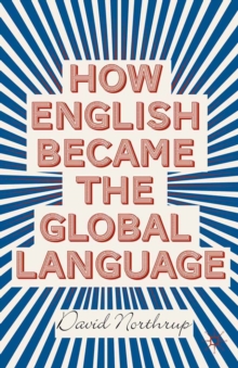 How English Became the Global Language