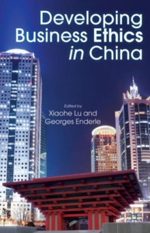 Developing Business Ethics in China, Paperback / softback Book Developing Business Ethics in China, Paperback / softback Book