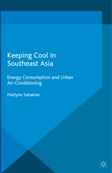 Keeping Cool in Southeast Asia : Energy Consumption and Urban Air-Conditioning