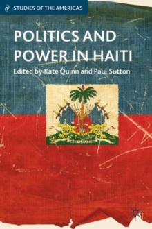 Politics and Power in Haiti, Hardback Book Politics and Power in Haiti, Hardback Book