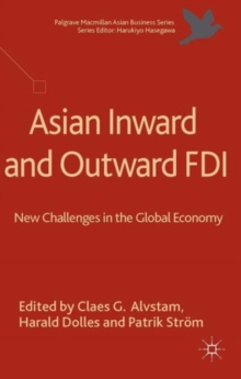 Asian Inward and Outward FDI : New Challenges in the Global Economy, Hardback Book Asian Inward and Outward FDI : New Challenges in the Global Economy, Hardback Book