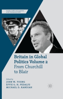 Britain in Global Politics : From Churchill to Blair Volume 2