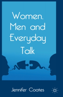 Women, Men and Everyday Talk