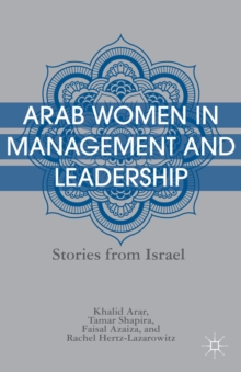 Arab Women in Management and Leadership : Stories from Israel