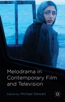 Melodrama in Contemporary Film and Television