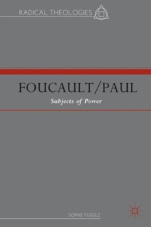 Foucault/Paul : Subjects of Power, Hardback Book Foucault/Paul : Subjects of Power, Hardback Book