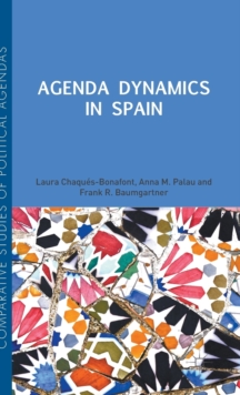 Agenda Dynamics in Spain, Hardback Book Agenda Dynamics in Spain, Hardback Book
