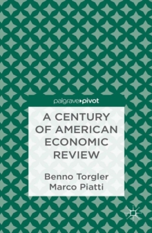 A Century of American Economic Review : Insights on Critical Factors in Journal Publishing