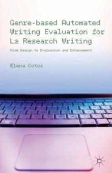 Genre-based Automated Writing Evaluation for L2 Research Writing : From Design to Evaluation and Enhancement