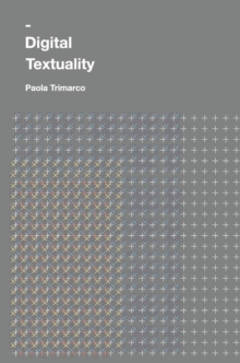 Digital Textuality, Paperback / softback Book Digital Textuality, Paperback / softback Book