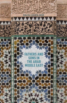 Fathers and Sons in the Arab Middle East