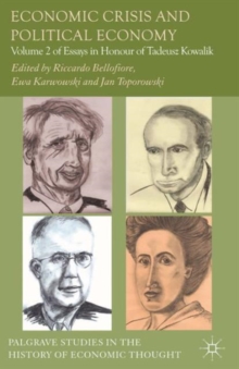 Economic Crisis and Political Economy : Volume 2 of Essays in Honour of Tadeusz Kowalik, Hardback Book Economic Crisis and Political Economy : Volume 2 of Essays in Honour of Tadeusz Kowalik, Hardback Book