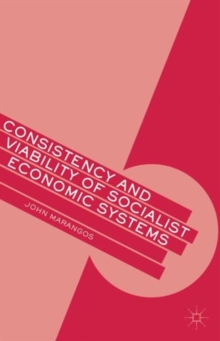 Consistency and Viability of Socialist Economic Systems, Hardback Book Consistency and Viability of Socialist Economic Systems, Hardback Book