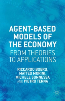 Agent-based Models of the Economy : From Theories to Applications