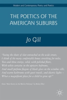 The Poetics of the American Suburbs, Hardback Book The Poetics of the American Suburbs, Hardback Book