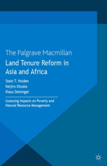 Land Tenure Reform in Asia and Africa : Assessing Impacts on Poverty and Natural Resource Management