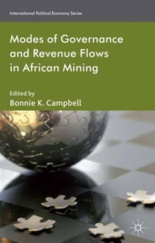 Modes of Governance and Revenue Flows in African Mining, Hardback Book Modes of Governance and Revenue Flows in African Mining, Hardback Book