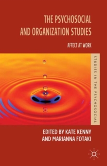 The Psychosocial and Organization Studies : Affect at Work, Hardback Book The Psychosocial and Organization Studies : Affect at Work, Hardback Book