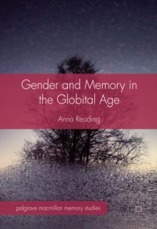 Gender and Memory in the Globital Age