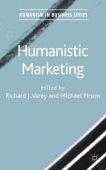 Humanistic Marketing, Hardback Book Humanistic Marketing, Hardback Book