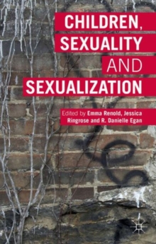 Children, Sexuality and Sexualization, Hardback Book Children, Sexuality and Sexualization, Hardback Book