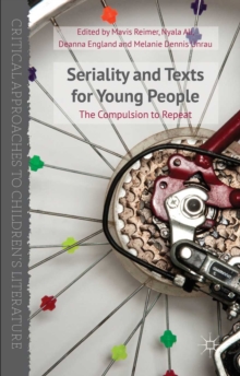 Seriality and Texts for Young People : The Compulsion to Repeat