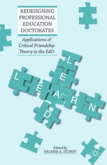 Redesigning Professional Education Doctorates : Applications of Critical Friendship Theory to the EdD