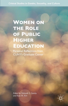 Women on the Role of Public Higher Education : Personal Reflections from CUNY's Graduate Center