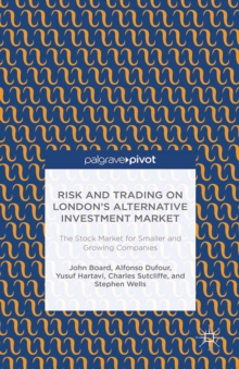 Risk and Trading on London's Alternative Investment Market : The Stock Market for Smaller and Growing Companies