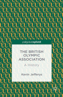 The British Olympic Association: A History