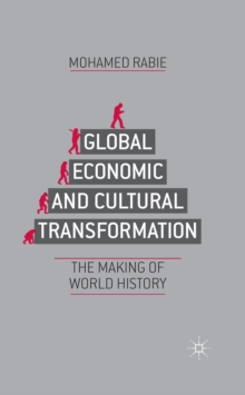 Global Economic and Cultural Transformation : The Making of World History