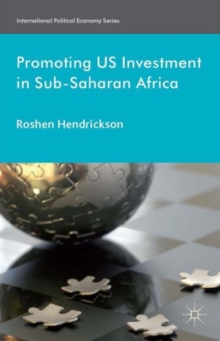 Promoting U.S. Investment in Sub-Saharan Africa, Hardback Book Promoting U.S. Investment in Sub-Saharan Africa, Hardback Book
