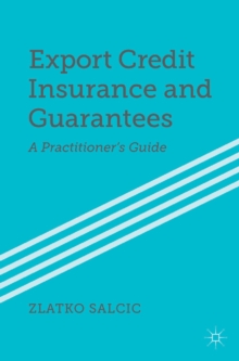 Export Credit Insurance and Guarantees : A Practitioner's Guide