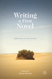 Writing a First Novel : Reflections on the Journey