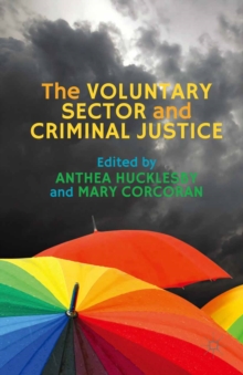 The Voluntary Sector and Criminal Justice