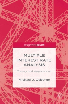 Multiple Interest Rate Analysis : Theory and Applications