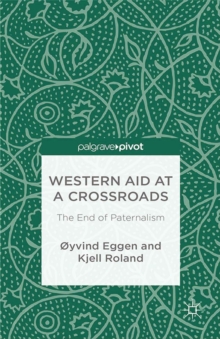 Western Aid at a Crossroads : The End of Paternalism