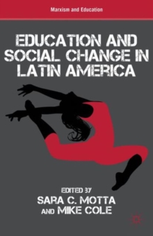 Education and Social Change in Latin America, Hardback Book Education and Social Change in Latin America, Hardback Book