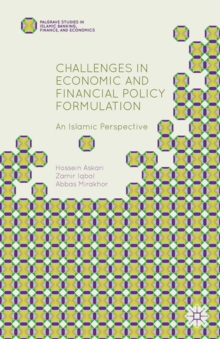 Challenges in Economic and Financial Policy Formulation : An Islamic Perspective