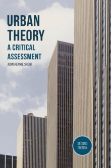 Urban Theory : A Critical Assessment, Paperback / softback Book Urban Theory : A Critical Assessment, Paperback / softback Book