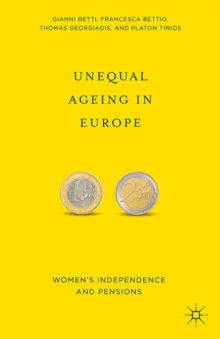 Unequal Ageing in Europe : Women's Independence and Pensions