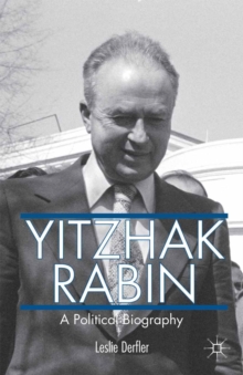 Yitzhak Rabin : A Political Biography