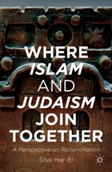 Where Islam and Judaism Join Together : A Perspective on Reconciliation