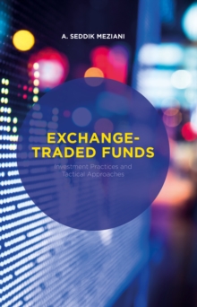 Exchange-Traded Funds : Investment Practices and Tactical Approaches